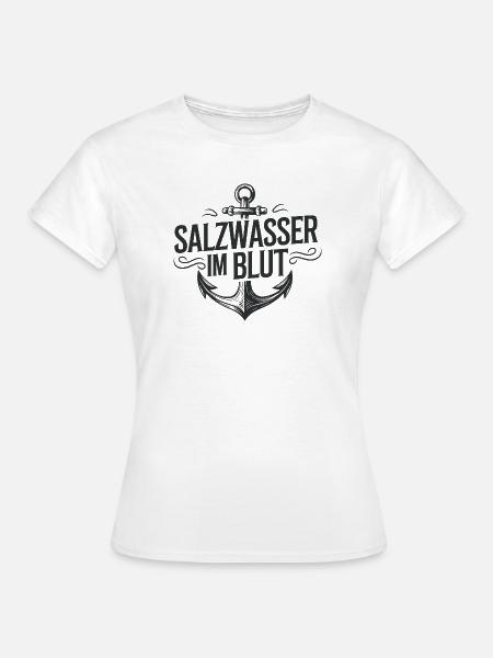 Salzwasser im Blut: Anker-Logo - Frauen T-Shirt - Weiß