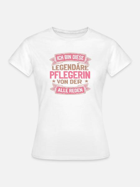 Pflegerin - Frauen T-Shirt - Weiß