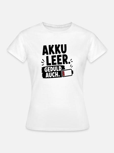 Akku leer - Frauen T-Shirt - Weiß