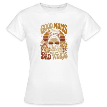 Les bonnes mères disent des gros mots - T-shirt Femme - blanc - Devant - AI Model Female 172 dark (172cm)