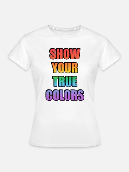Zeig dein wahres Gesicht - Frauen T-Shirt - Weiß