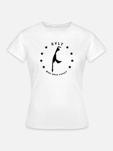 Sylt - Watt denn sonst? - Frauen T-Shirt - Weiß