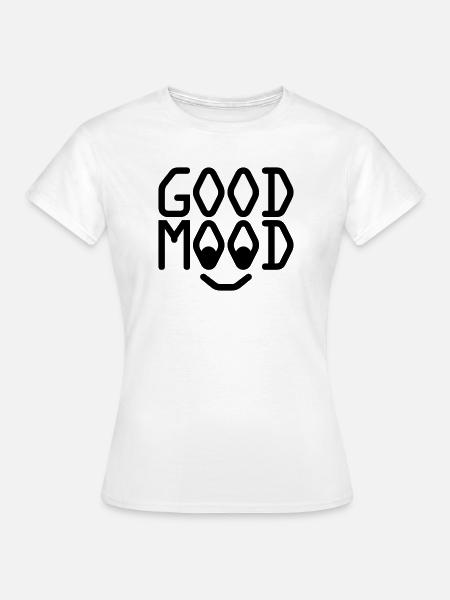 good mood - Women's T-Shirt - white