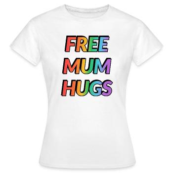 câlins gratuits pour maman - T-shirt Femme - blanc - Devant - AI Model Female 172 dark (172cm)