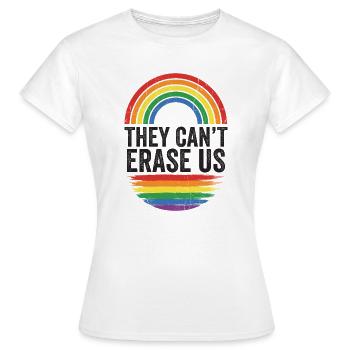 LGBTQ Pride Month - They Cant Erase Us - Women's T-Shirt - white - Front - AI Model Female 172 dark (172cm)