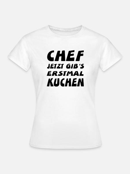 Chef - Frauen T-Shirt - Weiß
