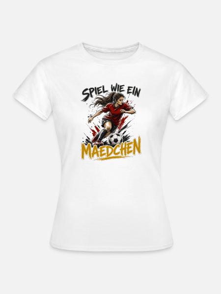 Spiel wie ein Mädchen Fußballheldin - Frauen T-Shirt - Weiß
