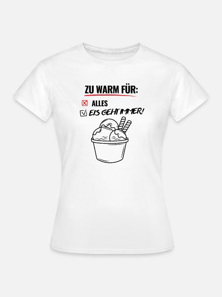Zu Warm Für Alles -Hitzewelle -Sommer - Frauen T-Shirt - Weiß