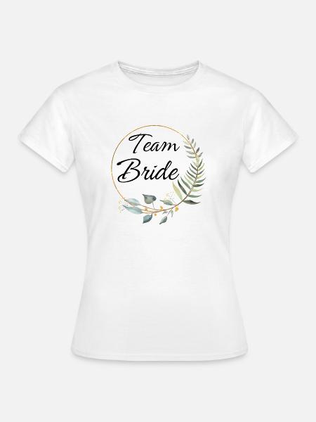 Team-Braut-Matching - Frauen T-Shirt - Weiß