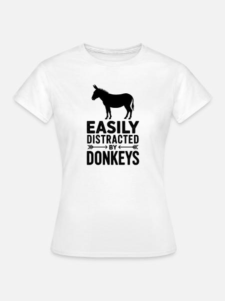 Esel Sprüche Esel Lustiges Esel Geschenk - Frauen T-Shirt - Weiß