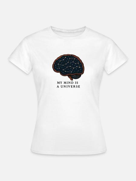 Mein Geist ist ein Universum - Frauen T-Shirt - Weiß