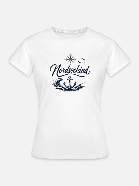 Nordseekind | Meeresliebe - Frauen T-Shirt - Weiß