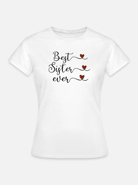 beste Schwester - Frauen T-Shirt - Weiß