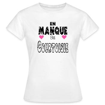En Manque de Courtoisie - T-shirt Femme - blanc - Devant - AI Model Female 172 dark (172cm)