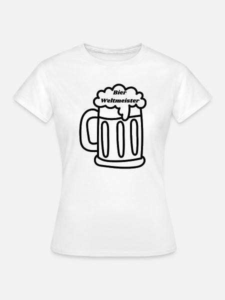 Bier Weltmeister - Frauen T-Shirt - Weiß