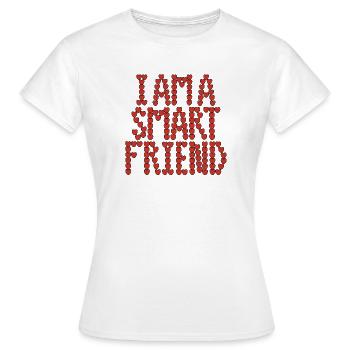 Je suis une amie intelligente - T-shirt Femme - blanc - Devant - AI Model Female 172 dark (172cm)