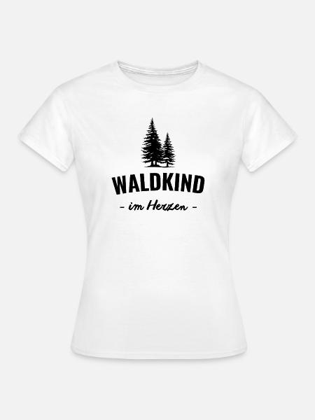 Waldkind im Herzen – Draußen zuhause - Frauen T-Shirt - Weiß