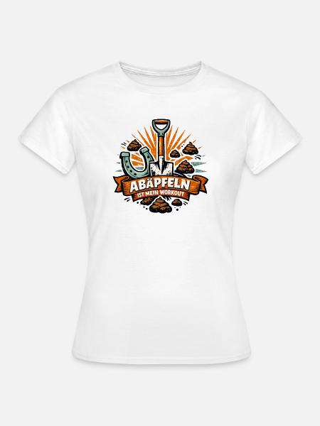 Abäppeln Ist Mein Workout - Frauen T-Shirt - Weiß