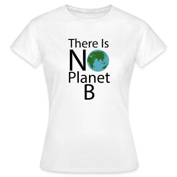 There_Is_No_Planet_B_Play_-_Environment - Frauen T-Shirt - Weiß - Vorne - AI Model Female 172 dark (172cm)