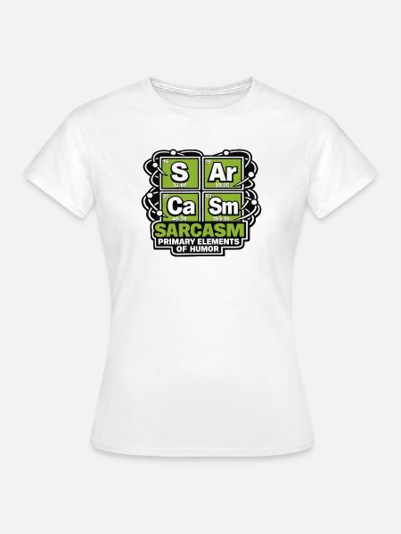 Sarkastischer Humor: Elementarer Spaß - Frauen T-Shirt - Weiß