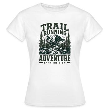 Trailrunning-Abenteuer. Verdiene dir die Sicht - Frauen T-Shirt - Weiß - Vorne - AI Model Female 172 dark (172cm)