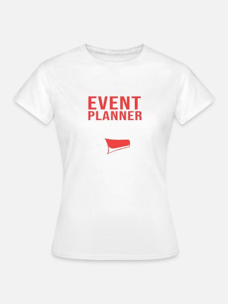 Event Planer Stimme - Frauen T-Shirt - Weiß