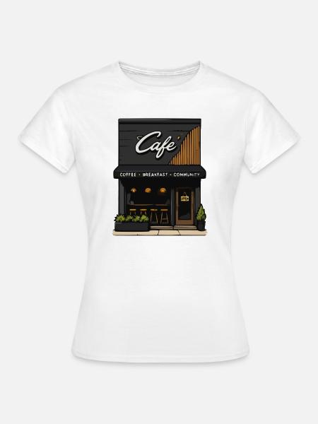Café-Eck: Kaffee, Frühstück, Community - Frauen T-Shirt - Weiß