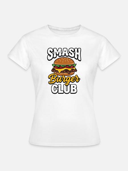 Smash Burger Club - Frauen T-Shirt - Weiß