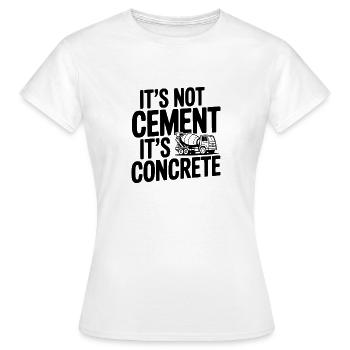 Es ist kein Zement, es ist Beton - Frauen T-Shirt - Weiß - Vorne - AI Model Female 172 dark (172cm)