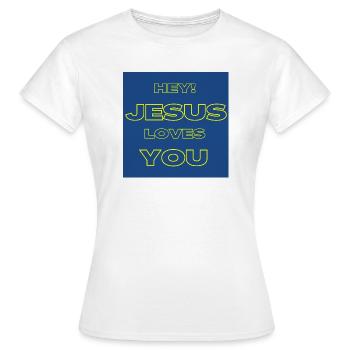 Hey Jesus Loves You Christian Yellow Text Design - Women's T-Shirt - white - Front - AI Model Female 172 dark (172cm)