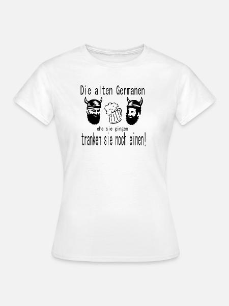 Germanen Spruch - Frauen T-Shirt - Weiß