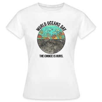 Le choix est à nous – Dauphin de la Journée mondiale des océans - T-shirt Femme - blanc - Devant - AI Model Female 172 dark (172cm)