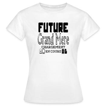 Future Grand Mère Chargement En Cours - T-shirt Femme - blanc - Devant - AI Model Female 172 dark (172cm)