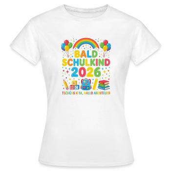 Bald Schulkind 2026 - Frauen T-Shirt - Weiß - Vorne - AI Model Female 172 dark (172cm)