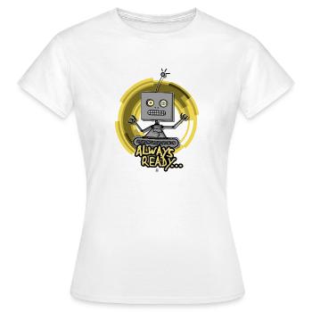 Always Ready Robot - Women's T-Shirt - white - Front - AI Model Female 172 dark (172cm)