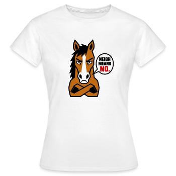 Stallion Protest: Neigh Means No - Women's T-Shirt - white - Front - AI Model Female 172 dark (172cm)