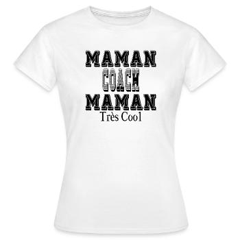 Maman Coach Maman Très Cool - T-shirt Femme - blanc - Devant - AI Model Female 172 dark (172cm)