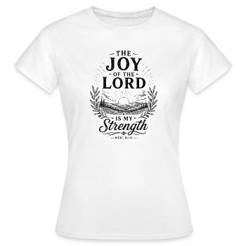 Joy Of The Lord - Women's T-Shirt - white - Front - AI Model Female 172 dark (172cm)