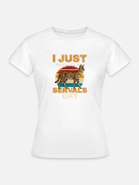 Ich mag Servale einfach wirklich gern. - Frauen T-Shirt - Weiß