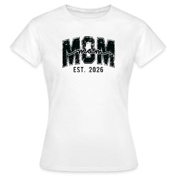 Mom est. 2026 Script Logo Geburt werdende Mutter - Frauen T-Shirt - Weiß - Vorne - AI Model Female 172 dark (172cm)