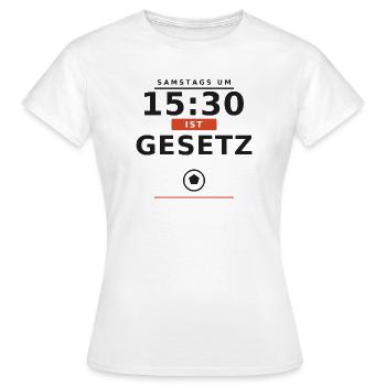 15:30 ist Gesetz – Samstags Fußball - Frauen T-Shirt - Weiß - Vorne - AI Model Female 172 dark (172cm)