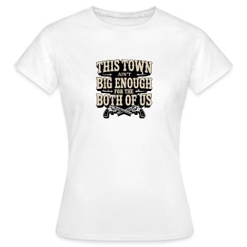 Die Stadt ist nicht groß genug für uns beide - Frauen T-Shirt - Weiß - Vorne - AI Model Female 172 dark (172cm)