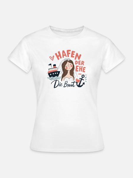 Hafen der Ehe - Die Braut - Frauen T-Shirt - Weiß