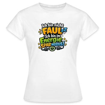 Ich bin nicht faul, ich bin im Sparmodus - Frauen T-Shirt - Weiß - Vorne - AI Model Female 172 dark (172cm)