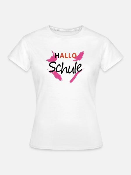 Hallo Schule - Frauen T-Shirt - Weiß