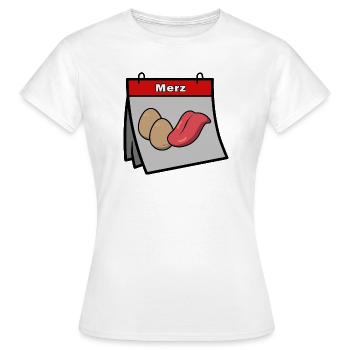 Merz Leck Eier – Motif satire politique - T-shirt Femme - blanc - Devant - AI Model Female 172 dark (172cm)