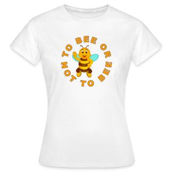 Abeille en cercle : Être ou ne pas être une abeille - T-shirt Femme - blanc - Devant - AI Model Female 172 dark (172cm)