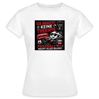 Ich brauche keine Therapie – Fußball - Frauen T-Shirt - Weiß - Vorne - AI Model Female 172 dark (172cm)
