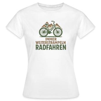 Immer Weiterstrampeln Radfahren - Frauen T-Shirt - Weiß - Vorne - AI Model Female 172 dark (172cm)