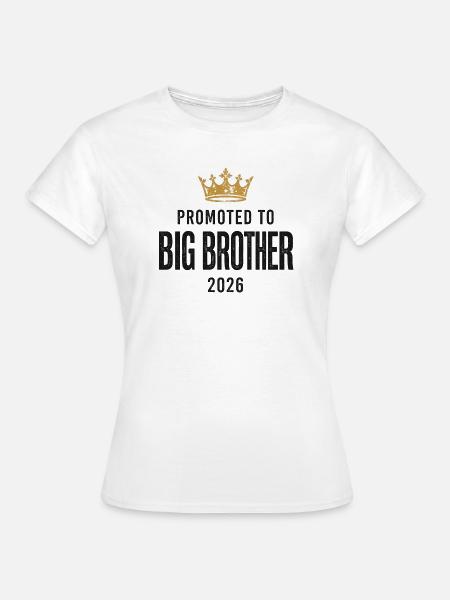 PROMOTED TO BIG BROTHER 2026 - Frauen T-Shirt - Weiß